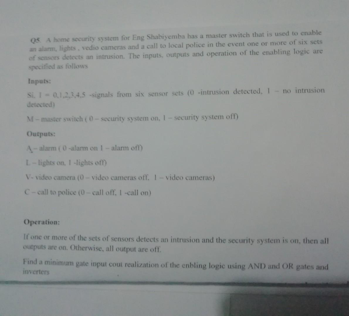 Solved Q5. A home security system for Eng Shabiyemba has a | Chegg.com