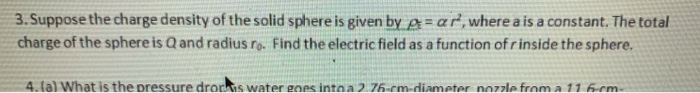 Solved 3. Suppose the charge density of the solid sphere is | Chegg.com