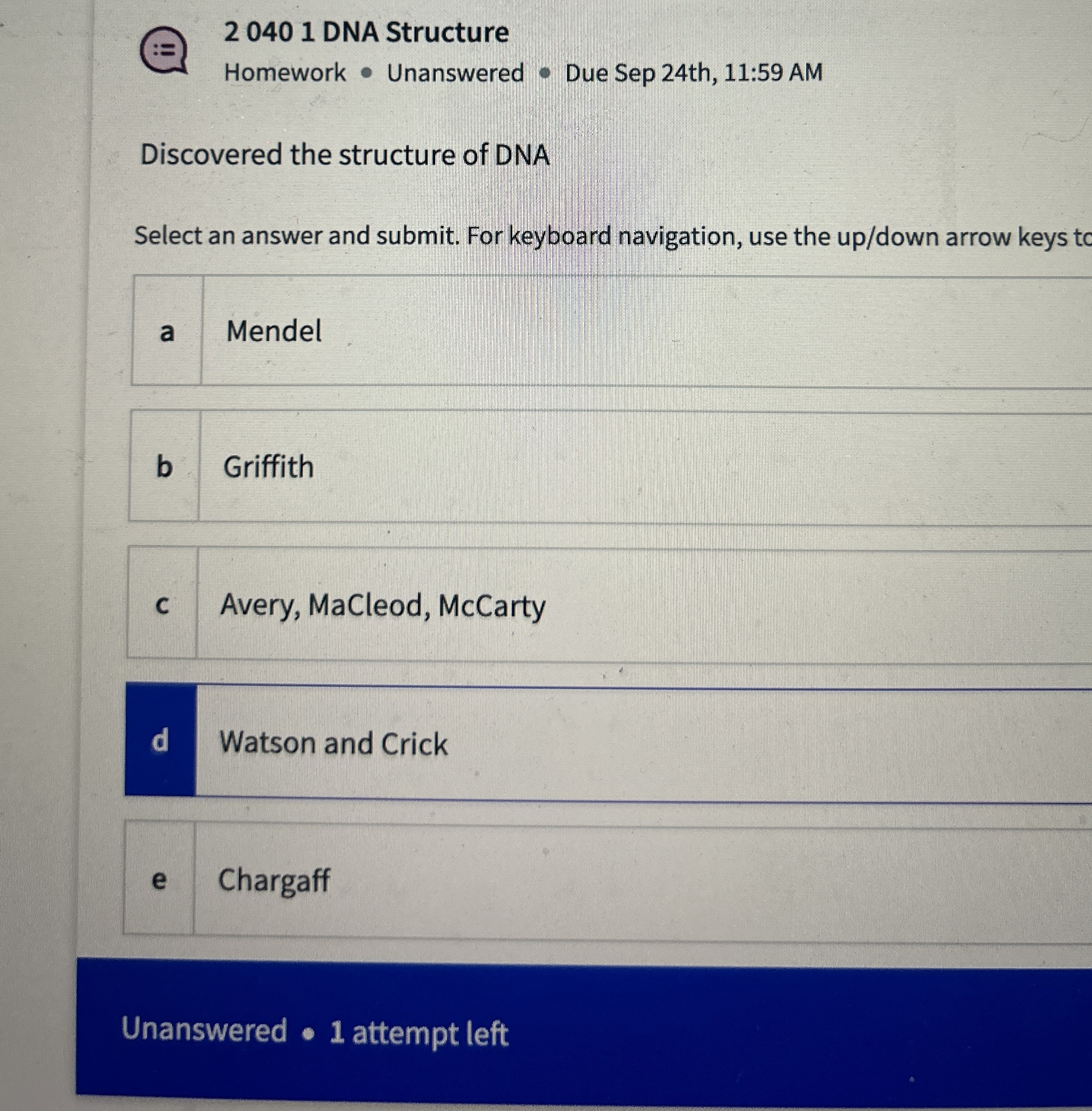 Solved 20401 ﻿DNA StructureHomework * ﻿Unanswered * ﻿Due Sep | Chegg.com