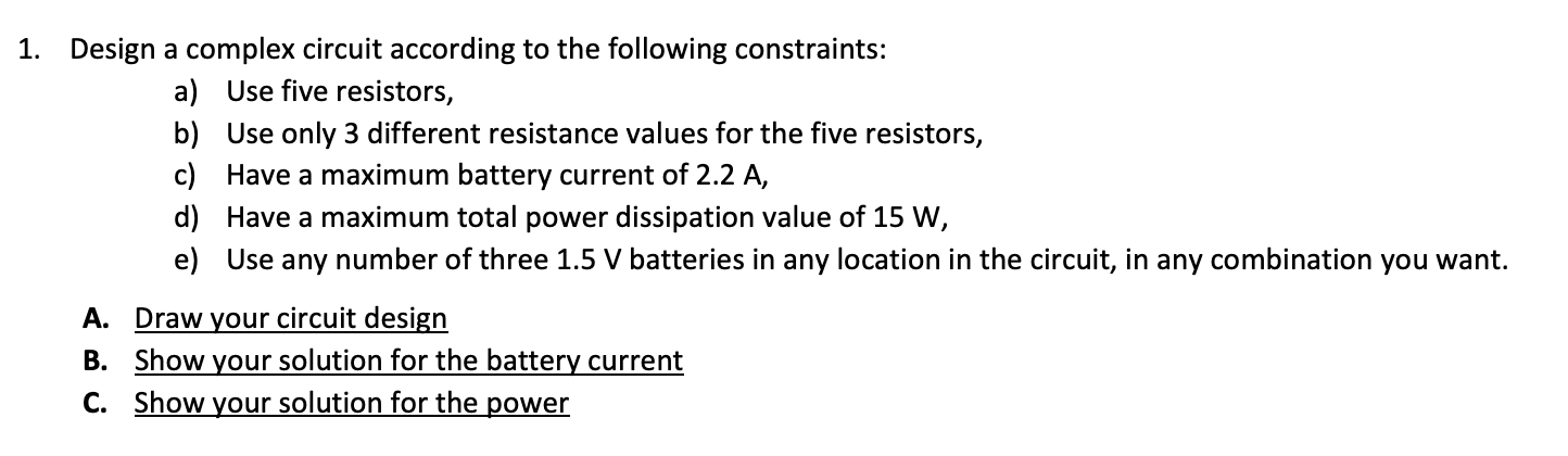 Solved Design a complex circuit according to the following | Chegg.com