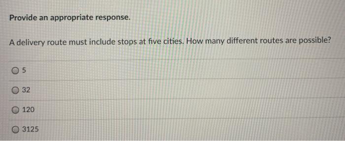 Solved Provide An Appropriate Response A Delivery Route Chegg