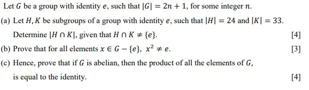 Solved Let G be a group with identity e, such that |G| = 2n | Chegg.com