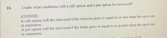 Solved 10. Under what conditions will a call option and a | Chegg.com
