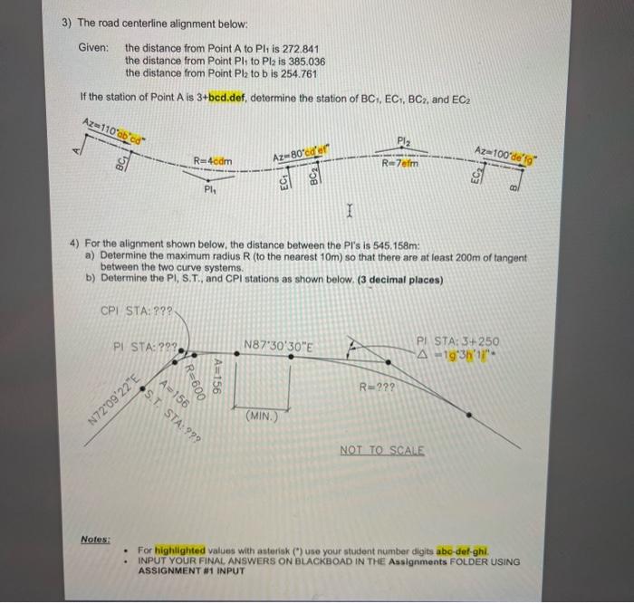 Solved 3) The Road Centerline Alignment Below: Given: The | Chegg.com