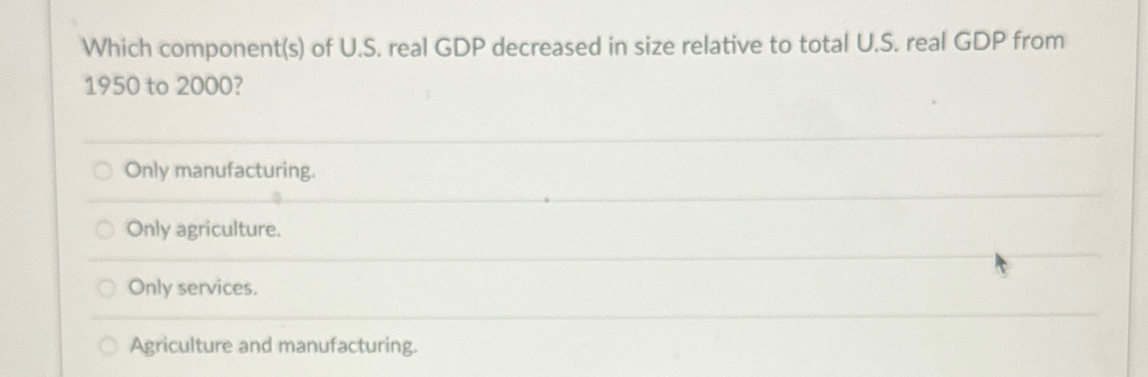 Solved Which component(s) ﻿of U.S. ﻿real GDP decreased in | Chegg.com