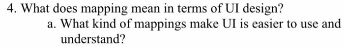 solved-4-what-does-mapping-mean-in-terms-of-ui-design-a-chegg