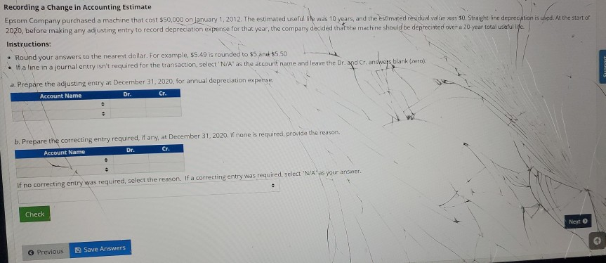 Solved Recording a Change in Accounting Estimate Epsom | Chegg.com