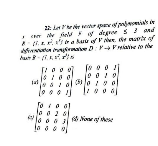 Solved 22: Let V be the vector space of polynomials in over | Chegg.com