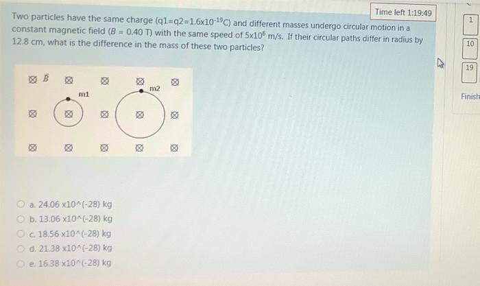 Time left 1:19:49 1 Two particles have the same | Chegg.com