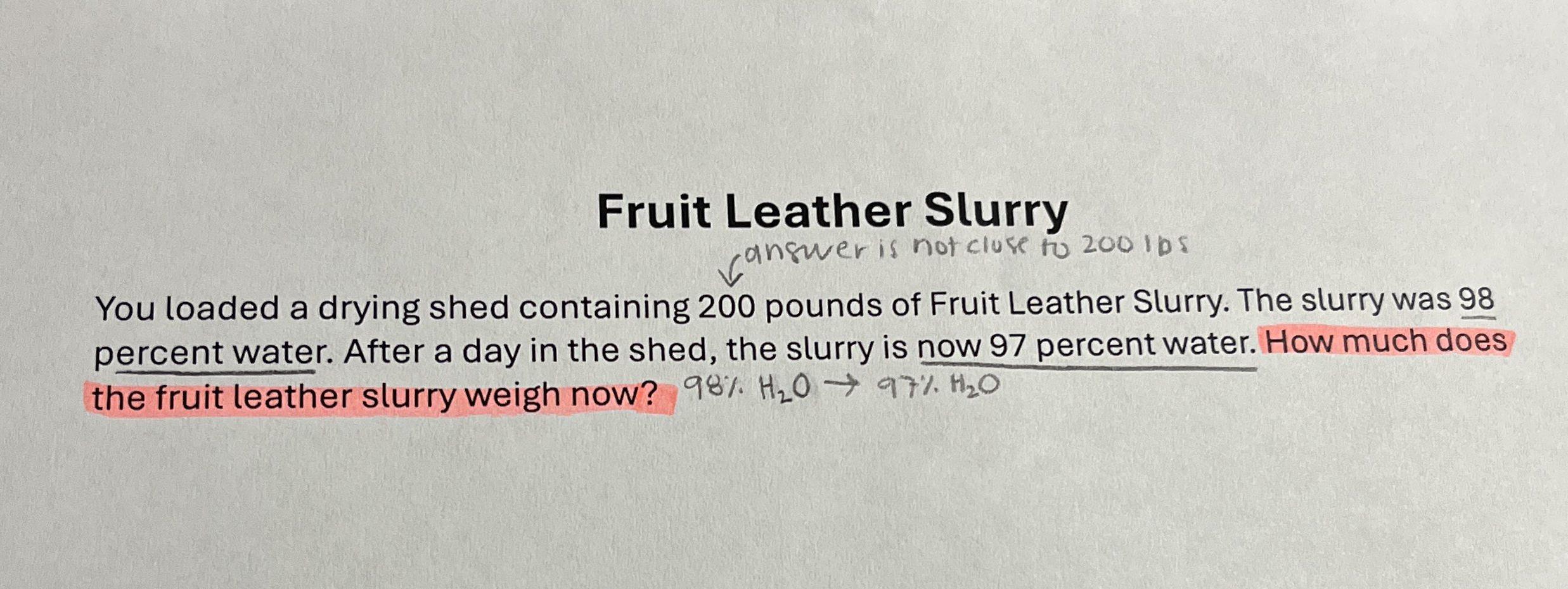Fruit Leather Slurryanswer is not cluse to 200