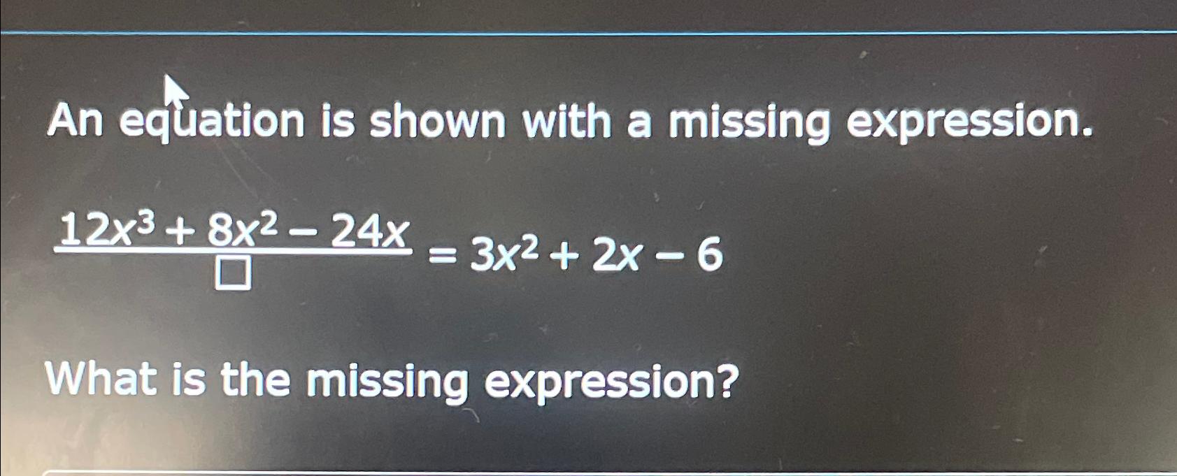 36 8 ( 9 2 what number is missing from the expression