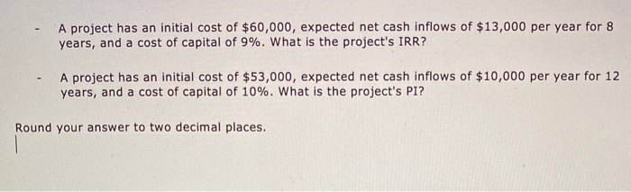 solved-a-project-has-an-initial-cost-of-60-000-expected-chegg