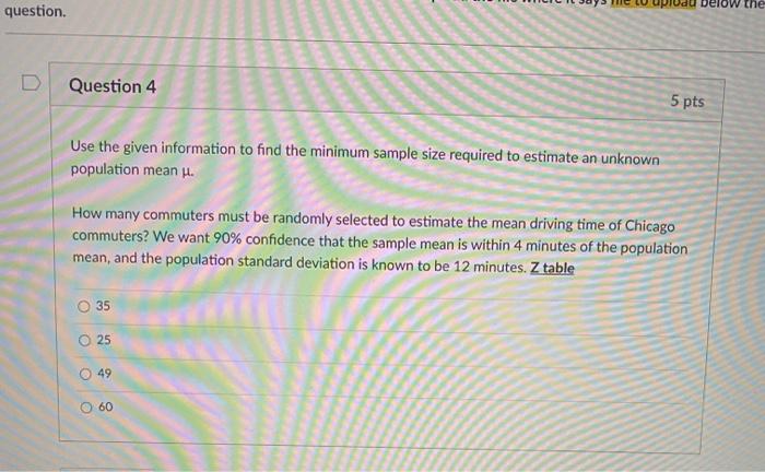 Solved elow the question. D Question 4 5 pts Use the given | Chegg.com