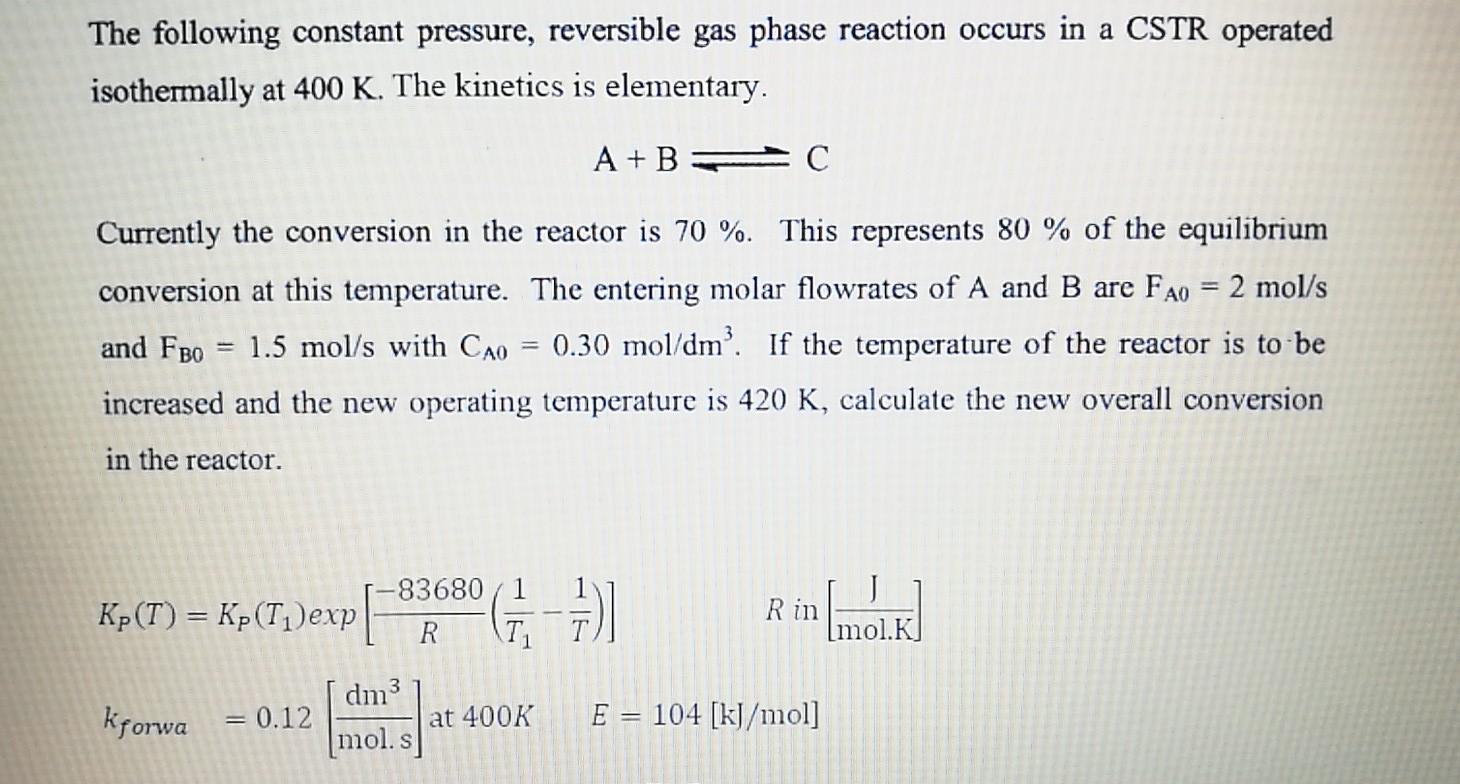 Solved The following constant pressure, reversible gas phase | Chegg.com