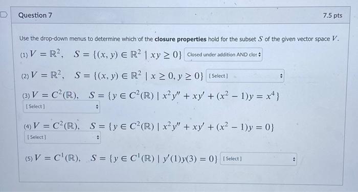 Question 7 7 5 Pts Use The Drop Down Menus To Chegg Com
