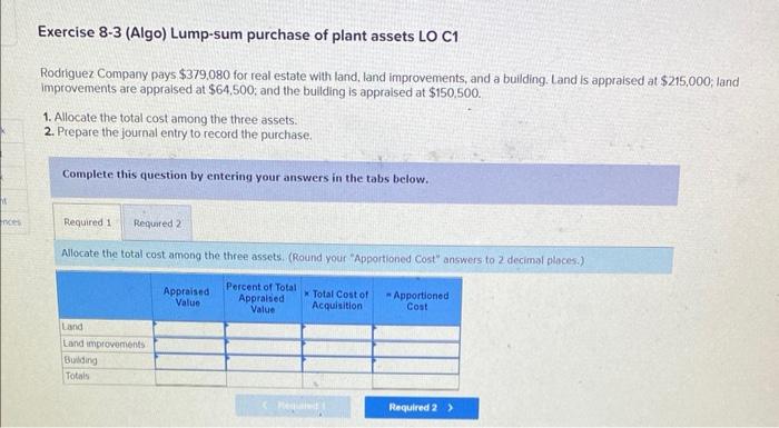 Solved Exercise 8-3 (Algo) Lump-sum Purchase Of Plant Assets | Chegg.com