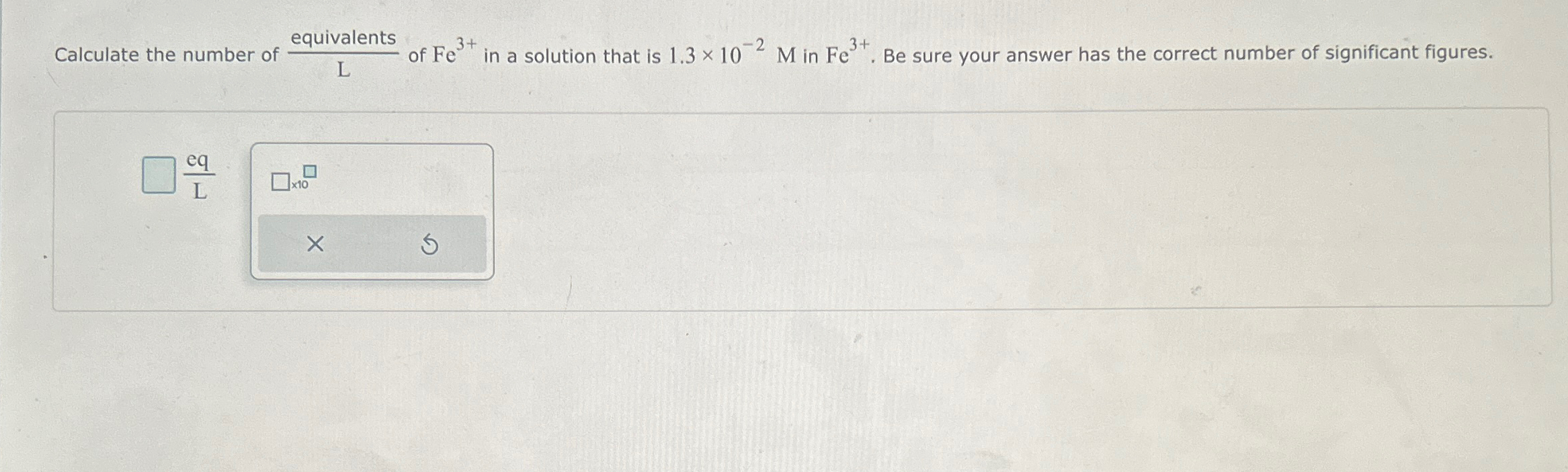 Solved Calculate the number of equivalents L ﻿of Fe3+ ﻿in a | Chegg.com