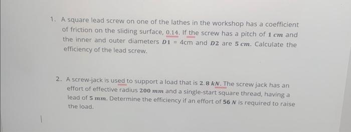 Solved 1. A Square Lead Screw On One Of The Lathes In The | Chegg.com