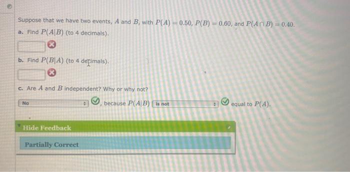 Solved Suppose that we have two events, A and B with P(A) = | Chegg.com