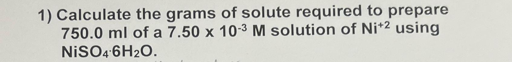 Solved Calculate the grams of solute required to prepare | Chegg.com