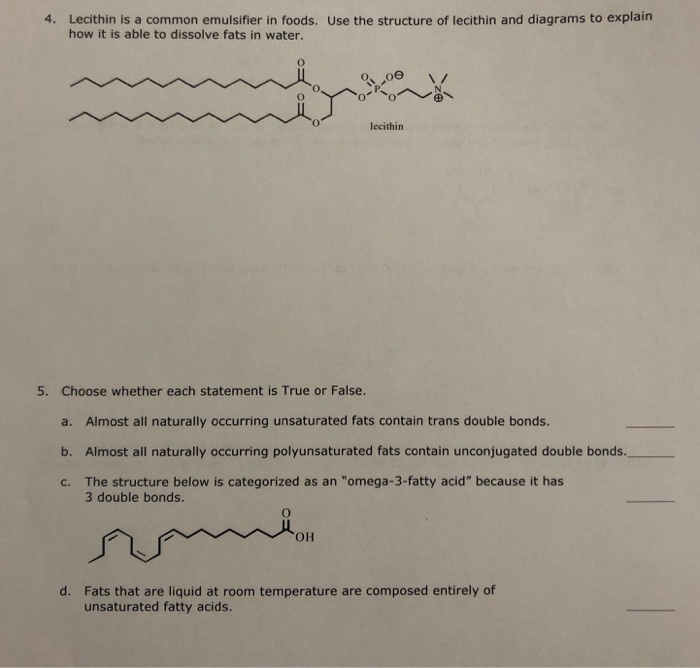 Solved 4. Lecithin is a common emulsifier in foods. Use the