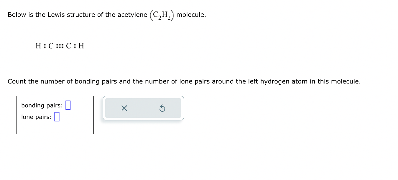 Solved Below is the Lewis structure of the acetylene (C2H2) | Chegg.com