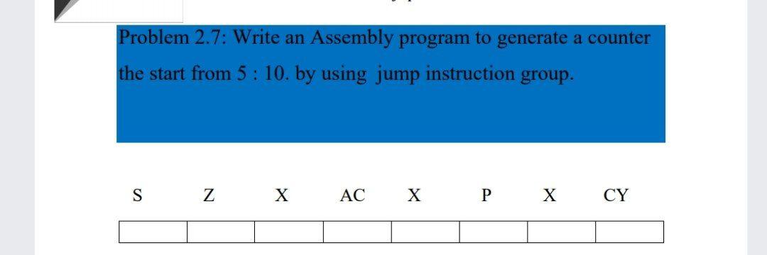 Solved Problem 2.7: Write an Assembly program to generate a | Chegg.com