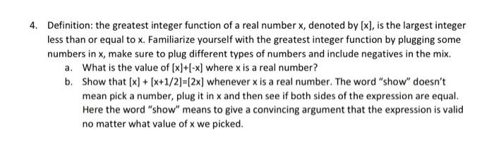 Solved 4. Definition: the greatest integer function of a | Chegg.com