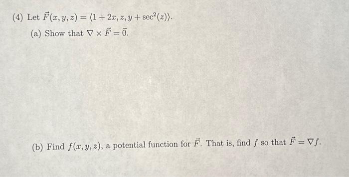 Solved Let F X Y Z 1 2x Z Y Sec2 Z A Show That ∇×f 0