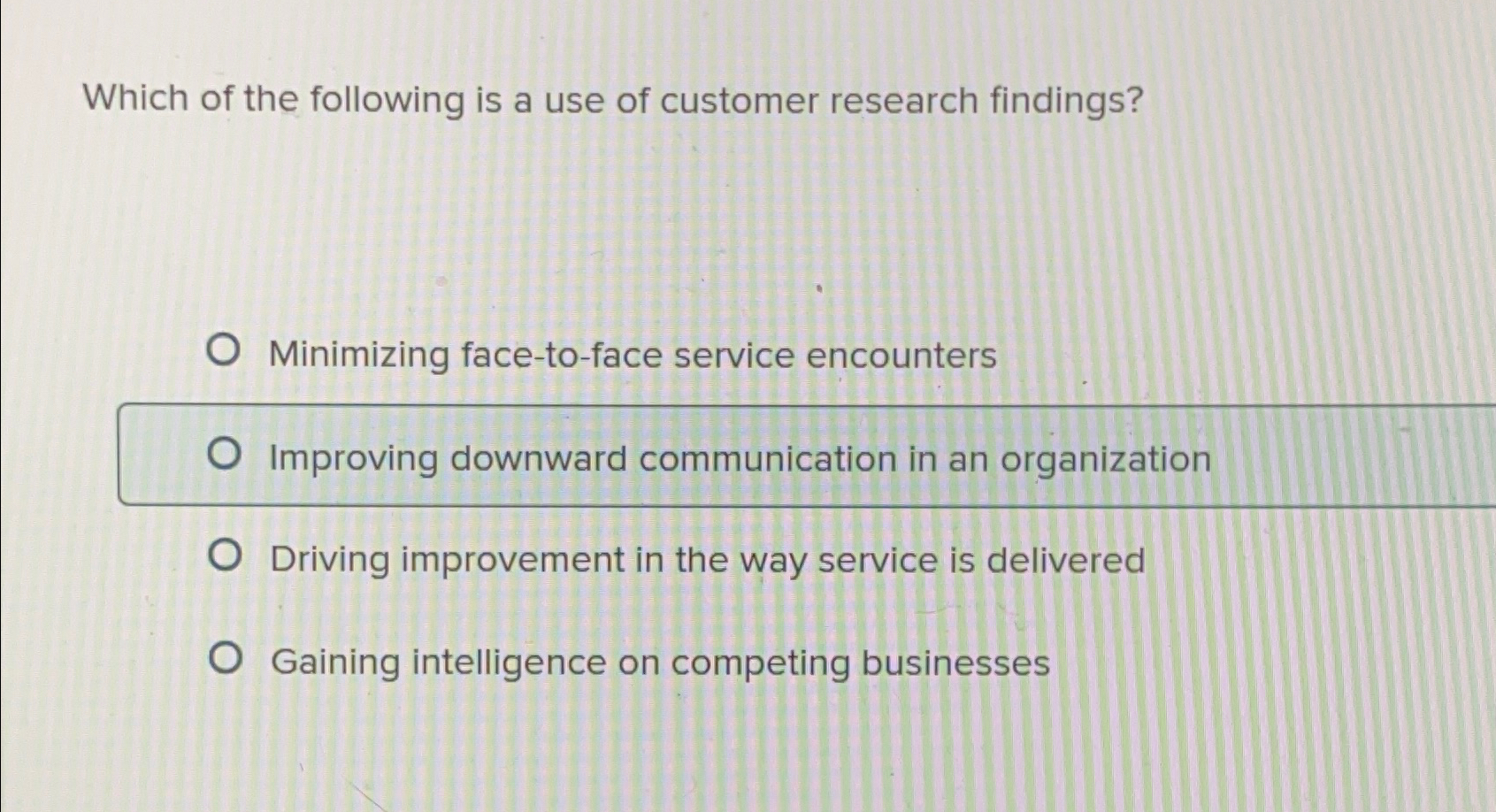 Solved Which of the following is a use of customer research | Chegg.com