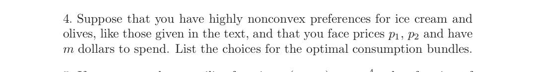 Solved 4. Suppose that you have highly nonconvex preferences | Chegg.com