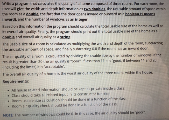 Solved Write a program that calculates the quality of a home | Chegg.com