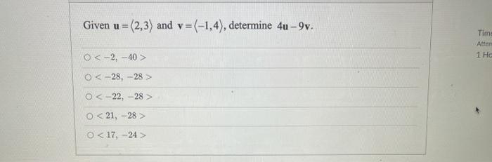 Solved Given U 2 3 And V 1 4 Determine 4u 9v Chegg Com