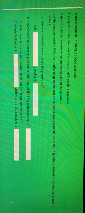 Solved A test consists of 15 multiple choice questions. Each | Chegg.com