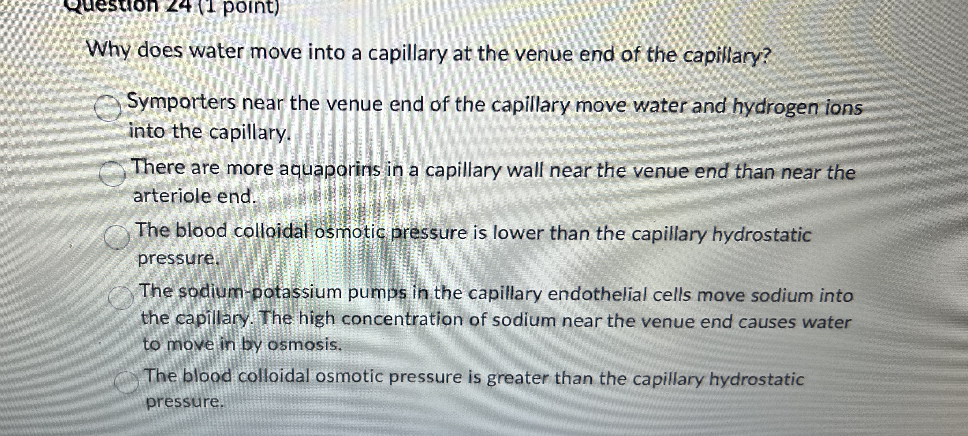 Solved Why does water move into a capillary at the venue end | Chegg.com