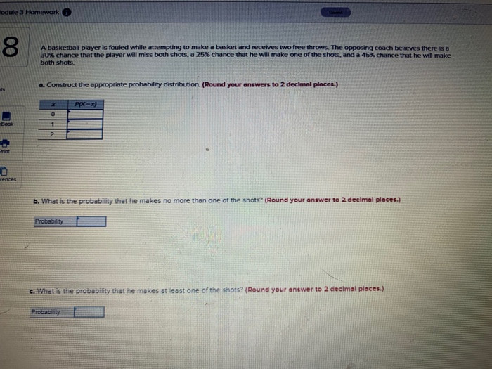 Solved Module 3 Homework 8 A basketball player is fouled | Chegg.com