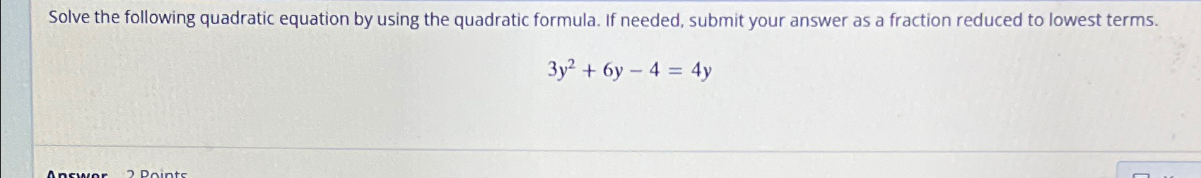 Solved Solve the following quadratic equation by using the | Chegg.com
