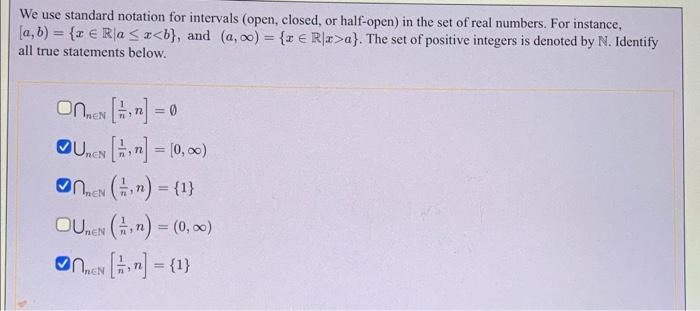 Solved We use standard notation for intervals open closed