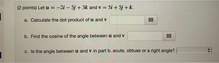 Solved (1 Point) Let A = 3i - 5j - 2k. A. Determine The | Chegg.com