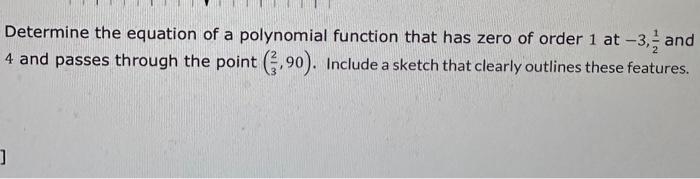 Solved Determine the equation of a polynomial function that | Chegg.com
