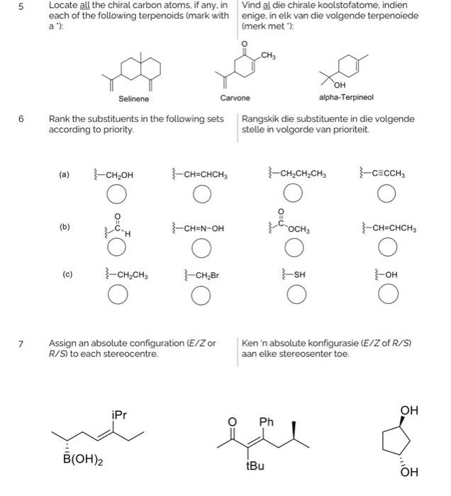 Solved 5 Locate all the chiral carbon atoms, if any. in each | Chegg.com