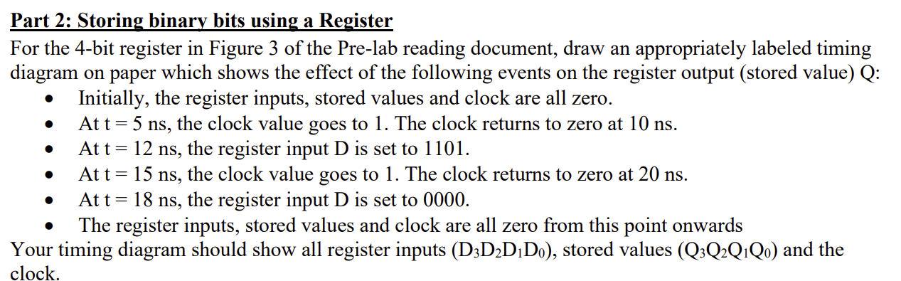 Solved Part 2: Storing binary bits using a RegisterFor the | Chegg.com