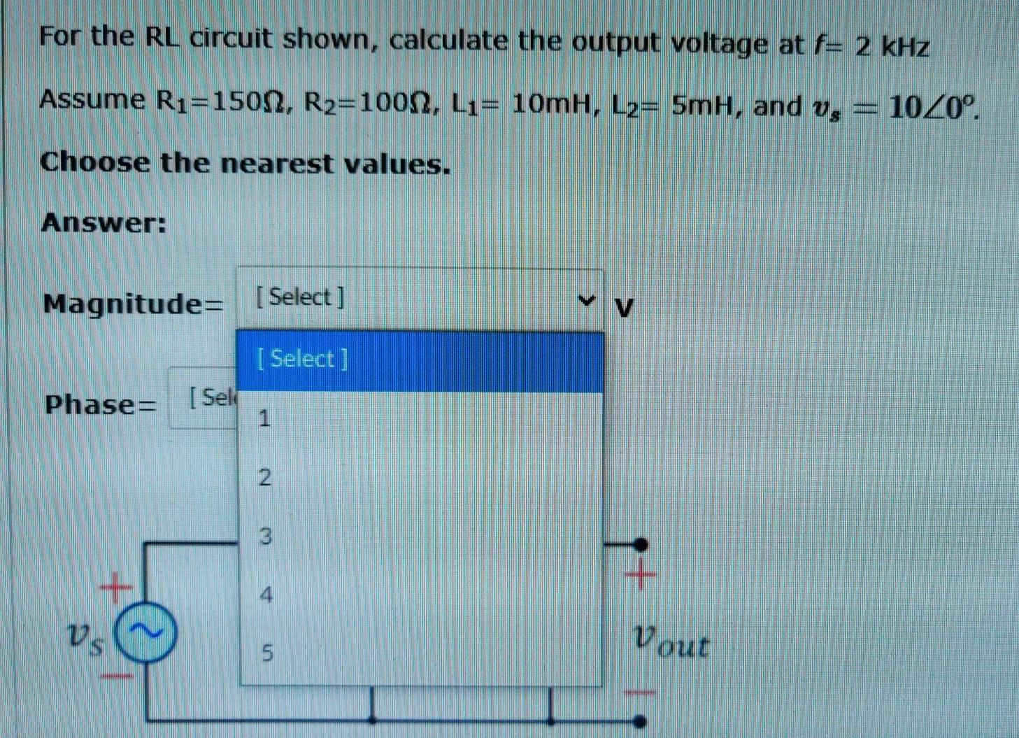Solved For the RL circuit shown, calculate the output | Chegg.com