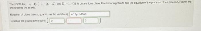 Solved The points (4,−1,−4),(−1,−2,−12), and (3,−1,−3) lie | Chegg.com