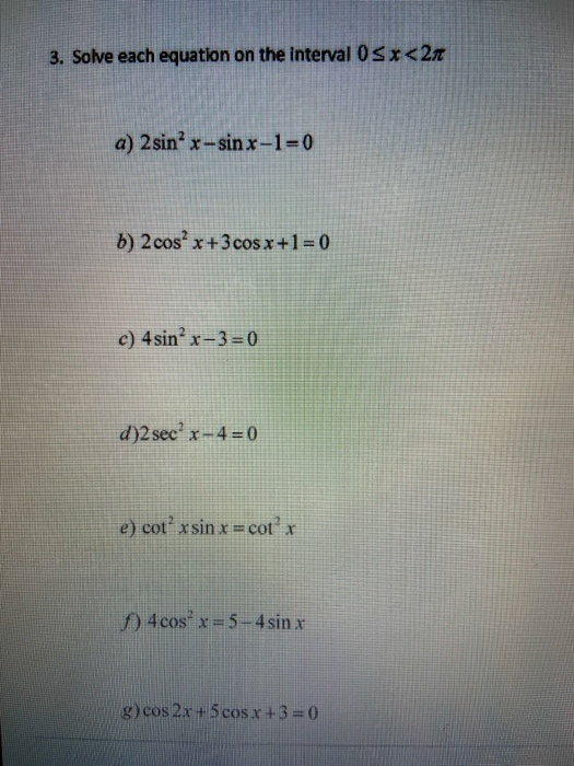 Solved 3. Solve each equation on the interval 05x