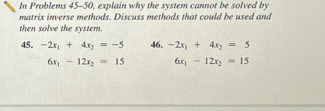Solved In Problems 45-50, ﻿explain why the system cannot be | Chegg.com