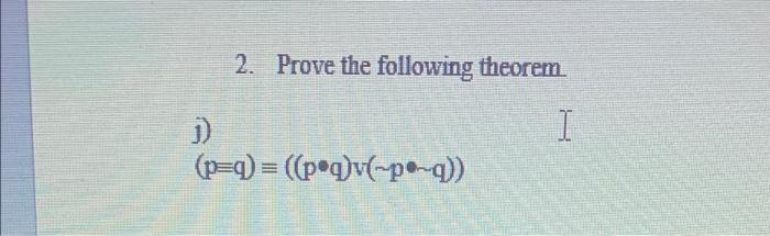 Solved 2 Prove The Following Theorem I 1 P 9