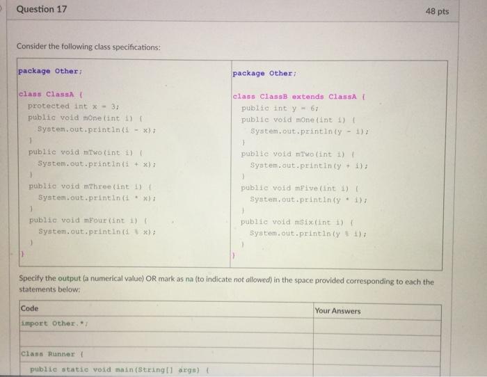 Solved Question 17 48 pts Consider the following class | Chegg.com
