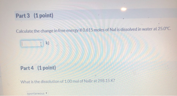 Solved Part 3 (1 point) Calculate the change in free energy | Chegg.com