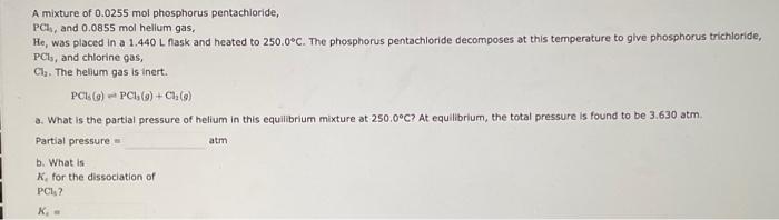 Solved A mixture of 0.0255 mol phosphorus pentachioride, | Chegg.com